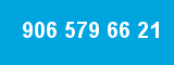 906 579 66 21